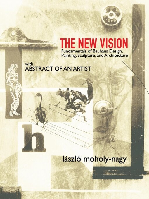 Title details for The New Vision by László Moholy-Nagy - Available
